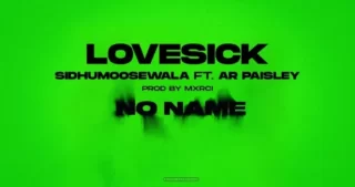 Love Sick Lyrics - Sidhu Moose Wala