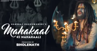 Mahakaal Ki Mahakali Lyrics - Hansraj Raghuwanshi