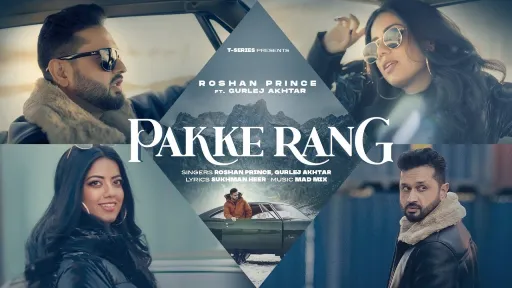 Pakke Rang Lyrics - Roshan Prince - Gurlez Akhtar