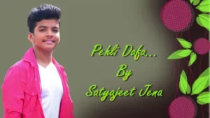 Pehli Dafa Lyrics - Satyajeet Jena