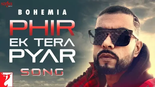 Phir Ek Tera Pyar Lyrics - Bohemia - Devika