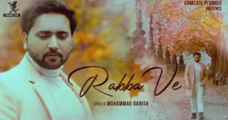 Rabba Ve Lyrics - Mohd. Danish