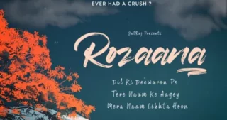 Rozaana Lyrics - JalRaj