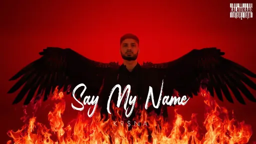 Say My Name Lyrics - KR$NA