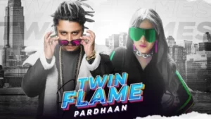 Twin Flame Lyrics - Pardhaan