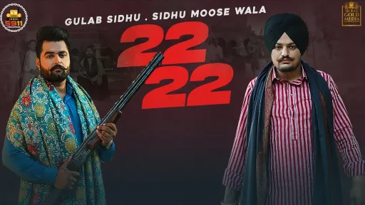 22 22 Lyrics - Gulab Sidhu - Sidhu Moose Wala