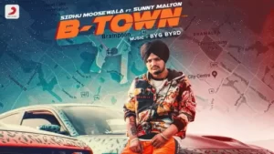 B-Town Lyrics - Sidhu Moose Wala