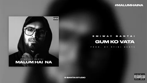 Gum Ko Vata Lyrics - Emiway Bantai