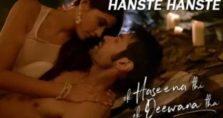 Hanste Hanste Lyrics - Yasser Desai - Palak Muchhal