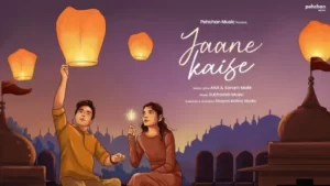 Jaane Kaise Lyrics - Sanam Malik - Anamika Mamgain