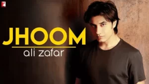 Jhoom Lyrics - Ali Zafar