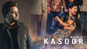 Kasoor Lyrics - Masha Ali