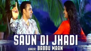 Saaun Di Jhadi Lyrics - Babbu Maan