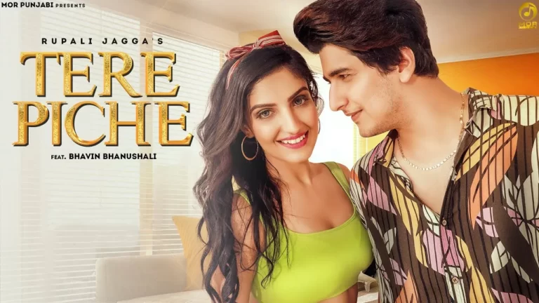 Tere Piche Lyrics - Rupali Jagga Tere Piche Lyrics - Rupali Jagga