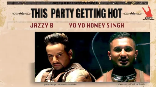 This Party Getting Hot Lyrics - Jazzy B - Honey Singh