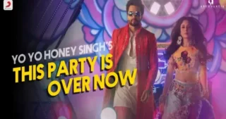 This Party Is Over Now Lyrics - Yo Yo Honey Singh
