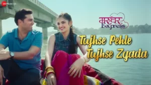 Tujhse Pehle Tujhse Zyada Lyrics - Marudhar Express