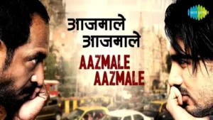 Aazmale Aazmale Lyrics - Taxi No. 9211