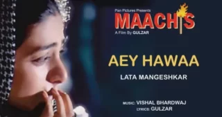 Aey Hawaa Lyrics - Maachis