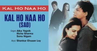 Kal Ho Naa Ho Lyrics - Sad