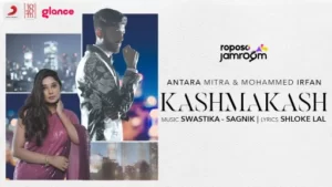 Kashmakash Lyrics - Antara Mitra - Mohammed Irfan
