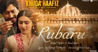 Rubaru Lyrics - Khuda Haafiz 2