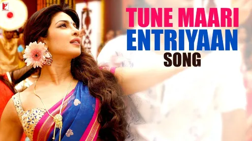 Tune Maari Entriyaan Lyrics - Gunday