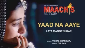 Yaad Na Aaye Lyrics - Maachis