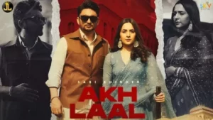 Akh Laal Lyrics - Sabi Bhinder - Gurlez Akhtar