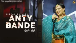 Anty Bande Lyrics - Deepak Dhillon