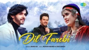 Dil Farebi Lyrics - Javed Ali