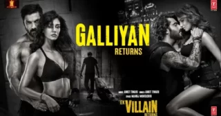 Galliyan Returns Lyrics - Ankit Tiwari