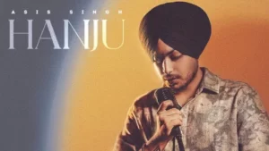 Hanju Lyrics - Asis Singh