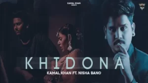 Khidona Lyrics - Kamal Khan