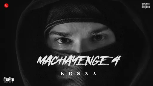 Machayenge 4 Lyrics - KR$NA
