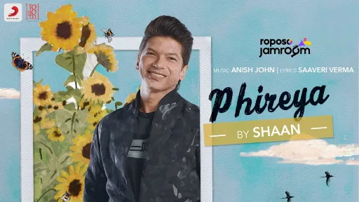 Phireya Lyrics - Shaan