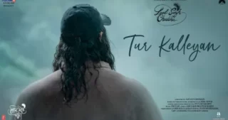 Tur Kalleyan Lyrics - Laal Singh Chaddha