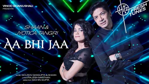 Aa Bhi Jaa Lyrics - Shaan - Jyotica Tangri