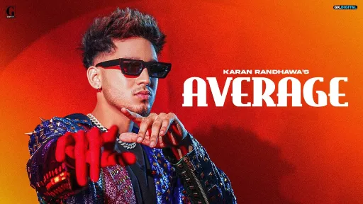 Average Lyrics - Karan Randhawa
