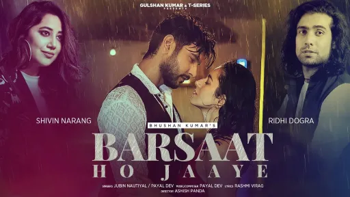 Barsaat Ho Jaye Lyrics - Jubin Nautiyal - Payal Dev