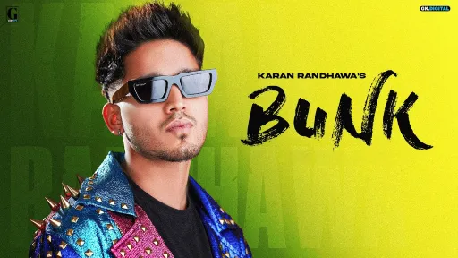 Bunk Lyrics - Karan Randhawa - Sudesh Kumari