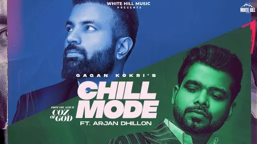 Chill Mode Lyrics - Gagan Kokri