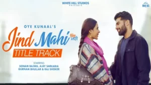 Jind Mahi (Title Track) Lyrics - Oye Kunaal