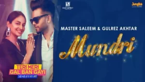 Mundri Lyrics - Master Saleem - Gulrez Akhtar