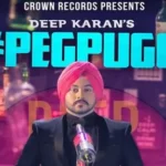 Peg Pugg Lyrics - Deep Karan