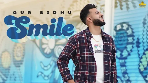 Smile Lyrics - Gur Sidhu