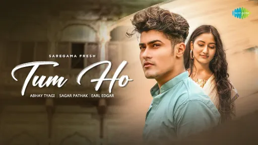 Tum Ho Lyrics - Abhay Tyagi