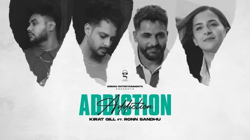 Addiction Lyrics - Kirat Gill - Ronn Sandhu