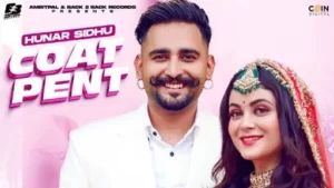 Coat Pent Lyrics - Hunar Sidhu