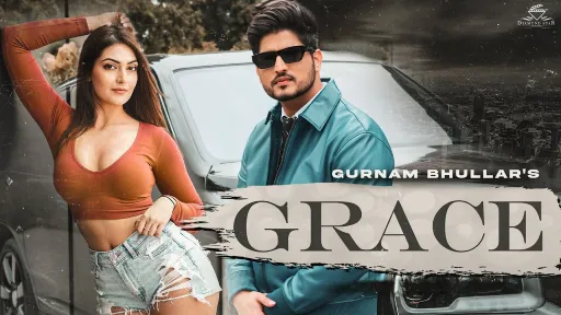Grace Lyrics - Gurnam Bhullar